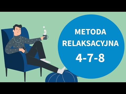 Metoda RELAKSACYJNA 4-7-8