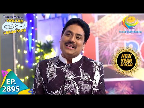Taarak Mehta Ka Ooltah Chashmah - New Year Special - Episode 2895 - Full Episode