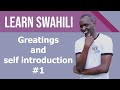 Swahili Greetings & self introduction tutorial #1