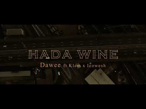 Daweee (Ft. Klam & IcoWesh) - Hada Wine