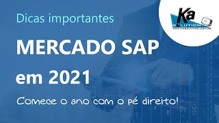 [SAP] Dicas de como ingressar no Mercado SAP em 2021!