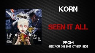 Korn - Seen It All [Lyrics Video]