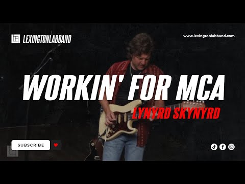 Workin' for MCA (Lynyrd Skynyrd) | Lexington Lab Band