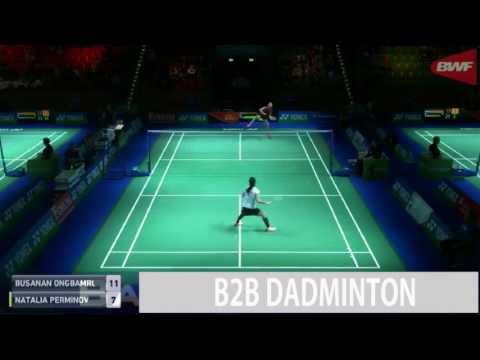 Badminton 2017 GermanOpen R32  Busanan ONGBAMRUNGPHAN vs Natalia PERMINOVA