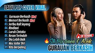 Download lagu GURAUAN BERKASIH - Siti Nordiana & Achik | MEMORI BERKASIH | RINDIANI | COVER AMANDA ATILLA FT. ARKA mp3