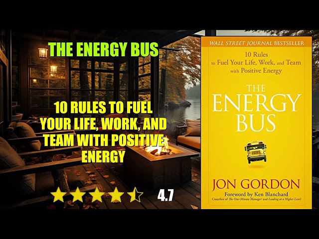 Vídeo relacionado con The Energy Bus: 10 Rules to Fuel Your Life, Work, and Team with Positive Energy (Jon Gordon)