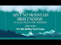 Ain T No Mountain High Enough By Diana Ross The Supremes Lyric Video