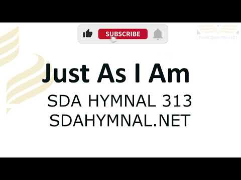 Just As I Am Saffron Walden Version Hymn Instrumental With Lyrics | SDA HYMNAL 313