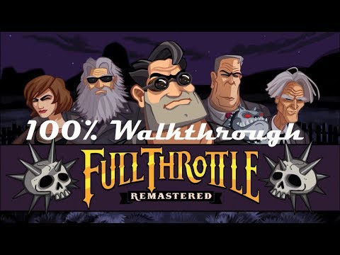 FULL THROTTLE REMASTERED - 100% Walkthrough (Platin Trophäe / 1000G Erfolg Guide)