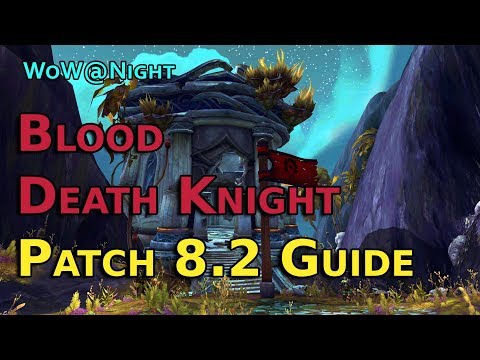 Blood Death Knight Guide [Patch 8.2]