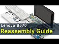 Lenovo B570, B570e Laptop Reassembly Guide