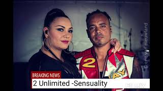 2 Unlimited - Sensuality                       House version