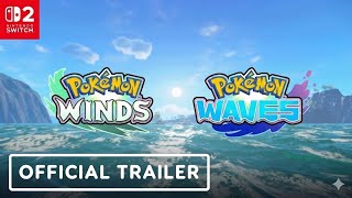 ​Pokémon Winds & Pokémon Waves - Official Reveal Trailer! #pokemon #switch2 