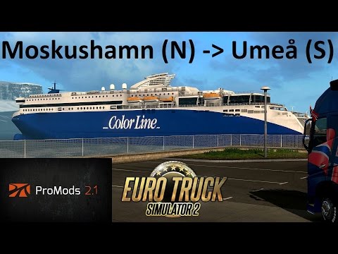 Euro Truck Simulator 2: Promods 2.1: Moskushamn (N) - Umeå (S) Timelapse