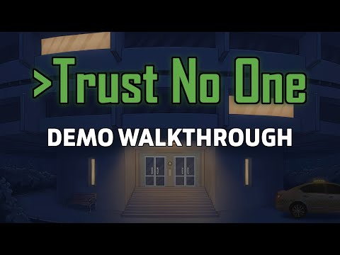 Trust No One Demo Walkthrough - YouTube