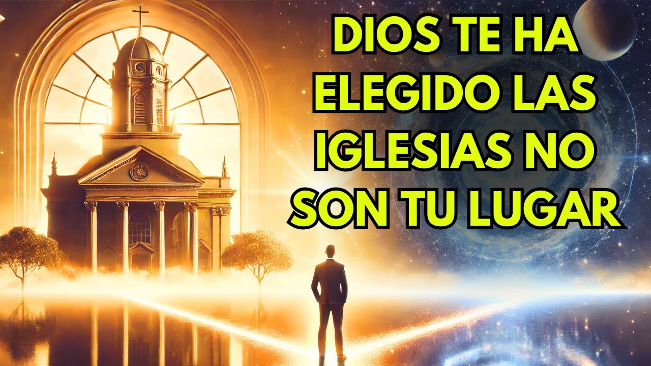 ¡Cuidado! Dios Ha Decidido Las Iglesias Ya No Son Para Ti. ¿Estás Preparado para Escuchar la Verdad?