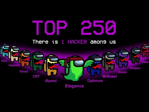 TOP 250 FUNNIEST MOMENTS IN AMONG US