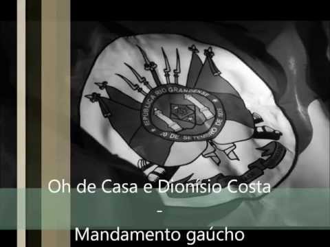Oh de Casa e Dionísio Costa - Mandamento Gaúcho