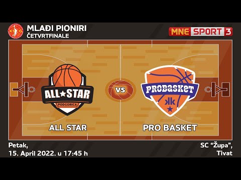Mlađi pioniri | All Star vs Pro Basket | 1/4 finale | LIVE
