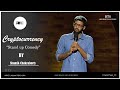 Shamik Chakraborty Stand-Up Comedy | Cryptocurrency & Me | Comicstaan | Prime Video