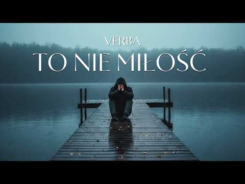 Verba - To nie miłość ( Nowość 2025 )