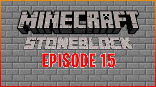 Minecraft: StoneBlock Survival Episode 15 - The Return