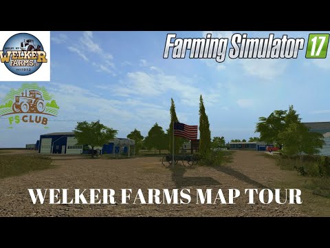 Farming Simulator 17 Welker Farms Map Tour