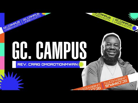 Rev. Craig Omorotionmwan | GC Campus UNIBEN_Day 2