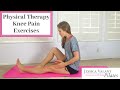 Knee Pain Exercises Physical Therapy For Knee Pain
