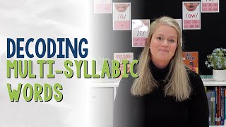 Decoding Multisyllabic Words: Strategies That Work