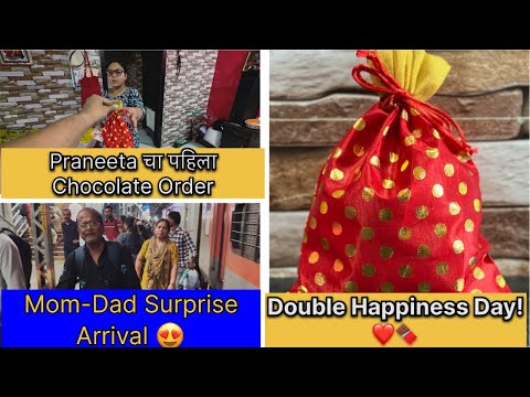 Double Happiness Day! ❤️🍫 | Praneeta चा पहिला Chocolate Order + Mom-Dad Surprise Arrival 😍