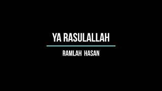 Download lagu Ya Rasulallah - Romlah Hasan mp3 Download lagu Ya Rasulallah - Romlah Hasan mp3