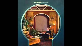 Wild Nothing - ADORE (Life Of Pause 2016)