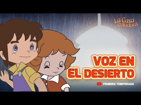 Superlibro │ Casa Voladora  │Una voz en el desierto 🏜️│ Episodio 4