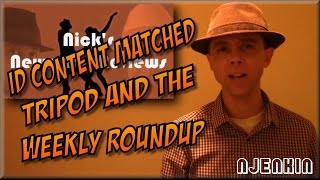 vLog : ID Content Matched, Tripod and the Weekly Roundup