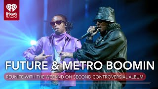 Future, Metro Boomin & The Weeknd Reunite On Second Controversial Album | Fast Facts