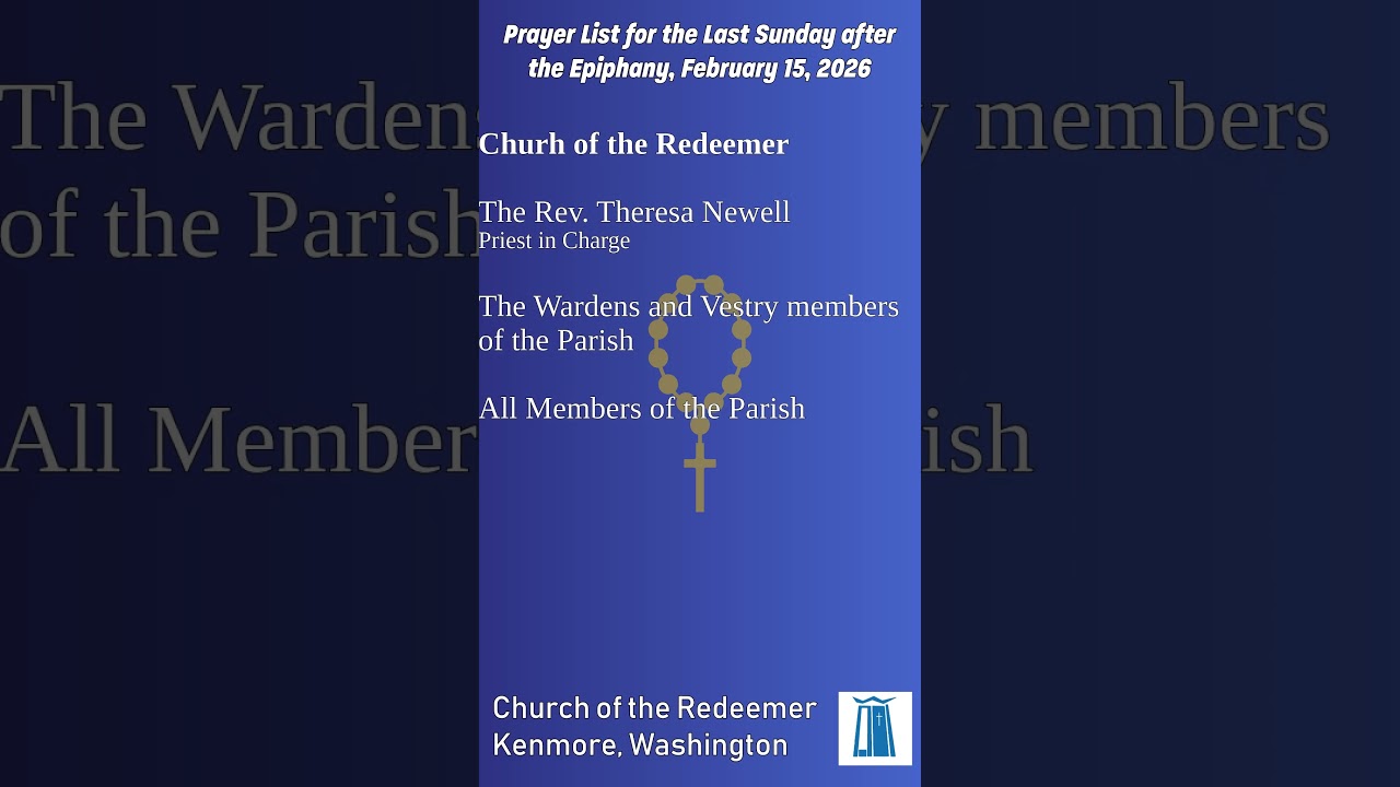 Prayer List for the Last Sunday after the Epiphany, February 15, 2026