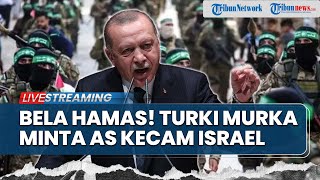 Turki Bela Hamas! Erdogan Murka & Desak Trump Kecam Israel hingga AS Beri Tekanan Politik Netanyahu