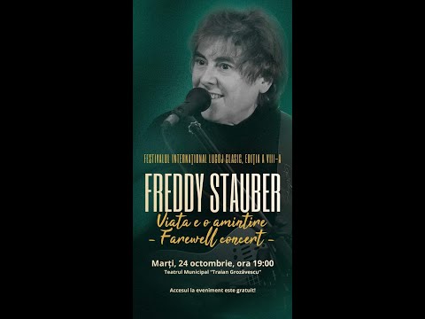 FREDDY STAUBER - VIAȚA E O AMINTIRE - FAREWELL CONCERT
