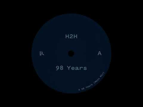 A. H2H - 98 Years (Main Mix) [LOG76]