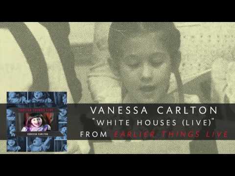 Vanessa Carlton - White Houses (Live) [Audio Only]