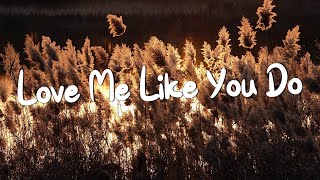 Love Me Like You Do - Ellie Goulding (Lyrics) || Ed Sheeran, Powfu (Mix Lyrics)