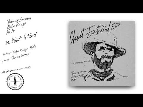 11. Kuba Knap, MADA, Bonny Larmes - Klint Istłud - Clint Eastwóód EP