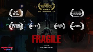 FRAGILE | Independent Film | Soumajit Chaki | Fragile movie