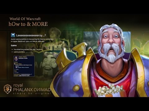 hOw to-Warlords of Draenor Follower Leeroy Jenkins - Blackrock Spire - Monk