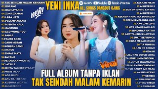 Download lagu YENI INKA Full Album 2025 - Tak Seindah Malam Kemarin & Ropang | Dangdut Koplo Terbaru (LIVE OJING) mp3