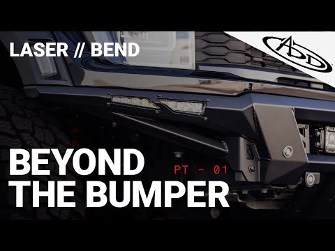 Beyond the Bumper: Part 1 - Laser/Bend | ADD Offroad