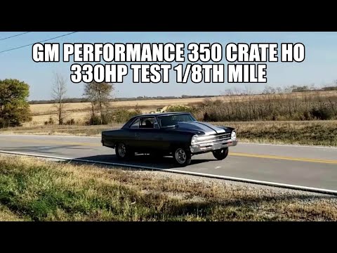 Pt.2 How Fast Gm performance crate Chevy Vortec 350 HO 330hp 1/8 mile 66 nova