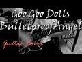 Goo Goo Dolls ~ "BulletproofAngel"   | Acoustic ...
