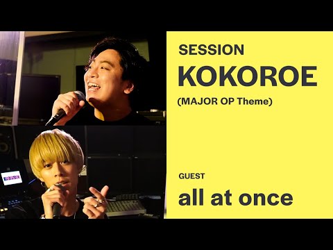all at once performs "KOKOROE" ("MAJOR" Opening theme)